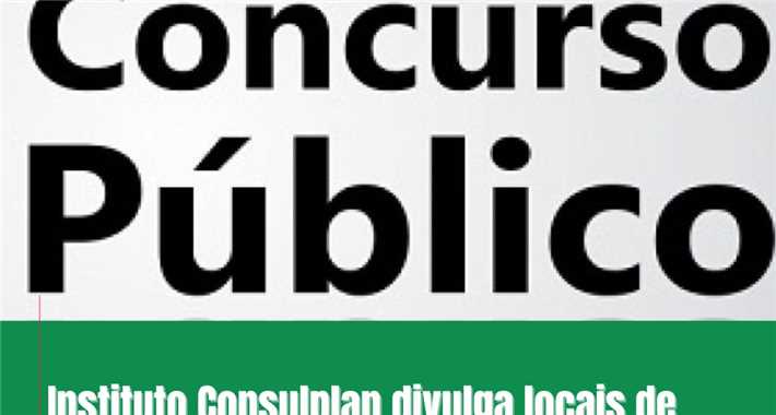 Instituto Consulplan divulga locais de prova e demanda de candidatos por vaga